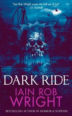 Temná jazda: hororový a napínavý román - Dark Ride: a horror & suspense novel