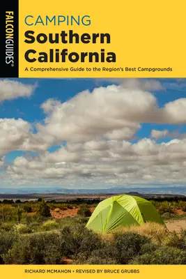Kemp Južná Kalifornia: Južná Južná Karolína: Komplexný sprievodca najlepšími kempingami v regióne - Camping Southern California: A Comprehensive Guide to the Region's Best Campgrounds