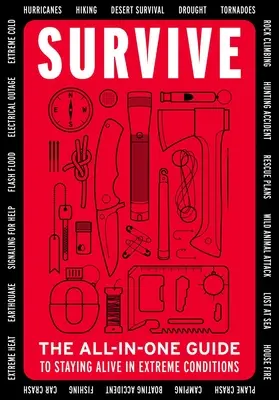 Prežiť: (Bushcraft, Wilderness, Outdoors, Camping, Hiking, Oriente) - Survive: The All-In-One Guide to Staying Alive in Extreme Conditions (Bushcraft, Wilderness, Outdoors, Camping, Hiking, Oriente