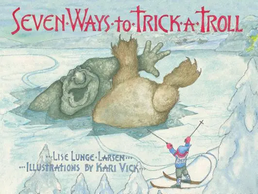 Sedem spôsobov, ako oklamať trolla - Seven Ways to Trick a Troll
