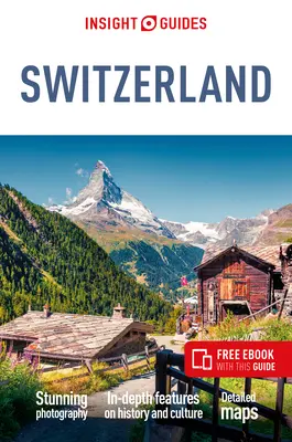 Insight Guides Švajčiarsko (cestovný sprievodca s elektronickou knihou) - Insight Guides Switzerland (Travel Guide Ebook)