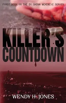 Vrahovo odpočítavanie (Záhada inšpektorky Shony McKenzieovej) - Killer's Countdown (A DI Shona McKenzie Mystery)