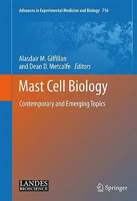 Biológia žírnych buniek: Súčasné a nové témy - Mast Cell Biology: Contemporary and Emerging Topics