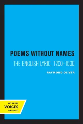 Básne bez mien: Anglická lyrika v rokoch 1200-1500 - Poems Without Names: The English Lyric, 1200-1500
