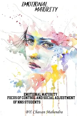 Emocionálna zrelosť Locus of Control a sociálne prispôsobenie študentov NSS - Emotional Maturity Locus Of Control And Social Adjustment Of NSS Students