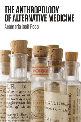 Antropológia alternatívnej medicíny - The Anthropology of Alternative Medicine