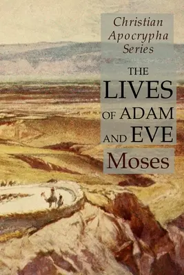 Životy Adama a Evy: Séria kresťanských apokryfov - The Lives of Adam and Eve: Christian Apocrypha Series