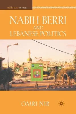 Nabih Berri a libanonská politika - Nabih Berri and Lebanese Politics