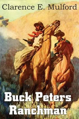 Buck Peters, rančer - Buck Peters, Ranchman