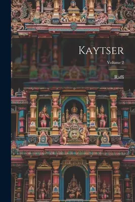 Kaytser; 2. diel - Kaytser; Volume 2