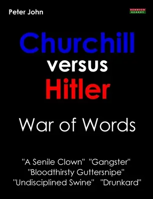 Churchill verzus Hitler: Vojna slov - Churchill Versus Hitler: War of Words