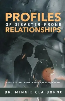 Profily vzťahov postihnutých katastrofou - Profiles of Disaster-Prone Relationships