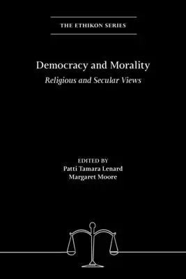 Demokracia a morálka: Náboženské a svetské názory - Democracy and Morality: Religious and Secular Views