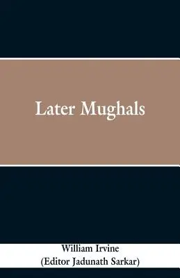 Neskorší Mughali - Later Mughals