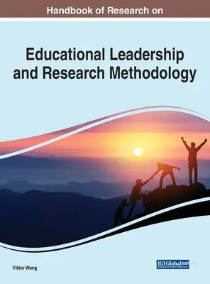 Príručka k výskumu vedenia vzdelávania a metodológie výskumu - Handbook of Research on Educational Leadership and Research Methodology