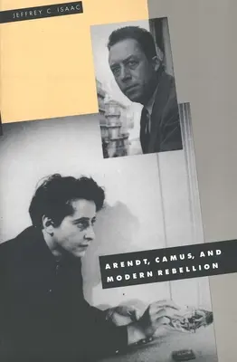 Arendtová, Camus a moderná vzbura - Arendt, Camus, and Modern Rebellion