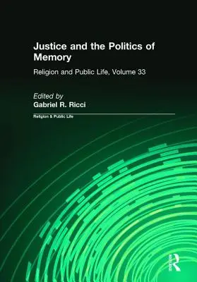 Spravodlivosť a politika pamäti - Justice and the Politics of Memory