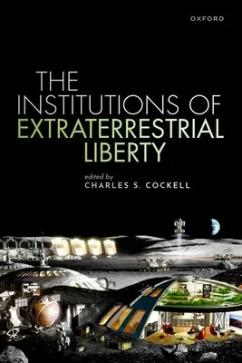 Inštitúcie mimozemskej slobody - The Institutions of Extraterrestrial Liberty