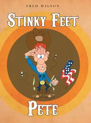 Smradľavé nohy Pete - Stinky Feet Pete