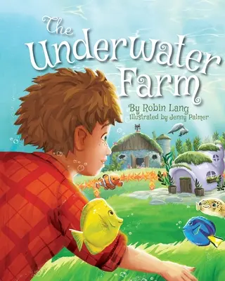 Podvodná farma - The Underwater Farm