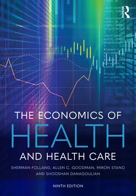Ekonomika zdravia a zdravotnej starostlivosti - The Economics of Health and Health Care