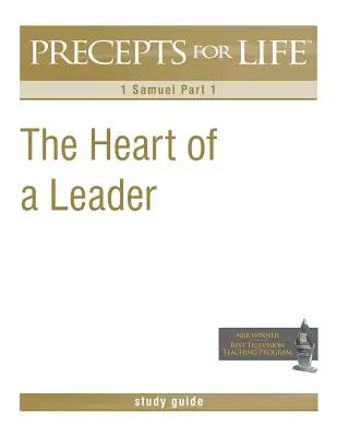 Príručka na štúdium kázní pre život: Srdce vodcu (1. Samuelova 1. časť) - Precepts for Life Study Guide: The Heart of a Leader (1 Samuel Part 1)