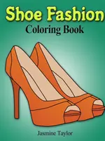 Omaľovánky s módou na topánky - Shoe Fashion Coloring Book