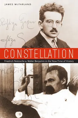 Konštelácie: Friedrich Nietzsche a Walter Benjamin v súčasnom čase dejín - Constellation: Friedrich Nietzsche and Walter Benjamin in the Now-Time of History