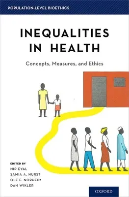 Nerovnosti v oblasti zdravia: Koncepcie, opatrenia a etika - Inequalities in Health: Concepts, Measures, and Ethics