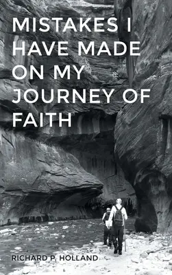 Chyby, ktoré som urobil na svojej ceste viery - Mistakes I have made On my Journey of Faith