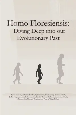 Homo Floresiensis: Hlboko do našej evolučnej minulosti - Homo Floresiensis: Diving Deep into our Evolutionary Past