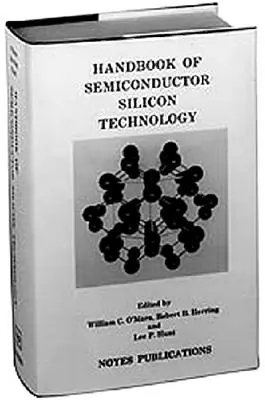 Príručka polovodičovej kremíkovej technológie - Handbook of Semiconductor Silicon Technology
