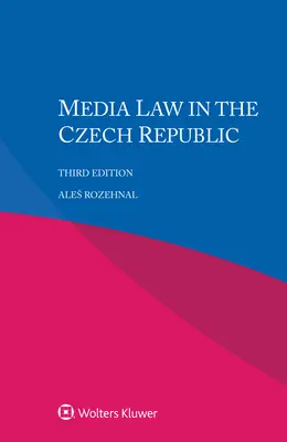 Mediálne právo v Českej republike - Media Law in the Czech Republic