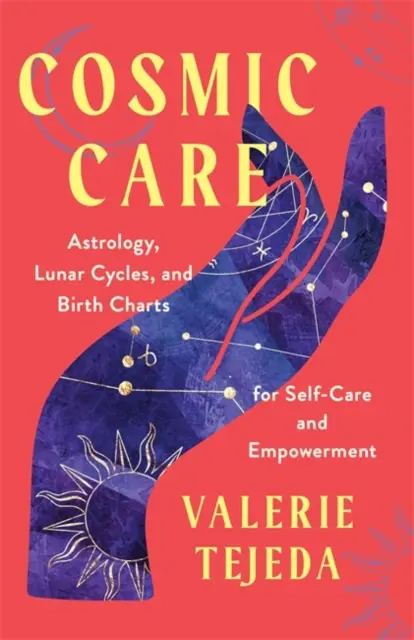 Kozmická starostlivosť - astrológia, lunárne cykly a rodné mapy pre starostlivosť o seba a posilnenie - Cosmic Care - Astrology, Lunar Cycles and Birth Charts for Self-Care and Empowerment
