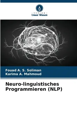 Neuro-lingvistický program (NLP) - Neuro-linguistisches Programmieren (NLP)