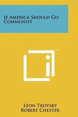 Ak by sa Amerika mala stať komunistickou - If America Should Go Communist