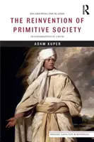 Znovuobjavenie primitívnej spoločnosti: Premeny mýtu - The Reinvention of Primitive Society: Transformations of a Myth