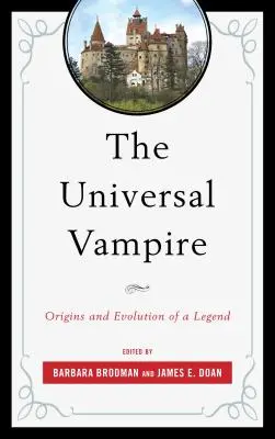 Univerzálny upír: Pôvod a vývoj legendy - The Universal Vampire: Origins and Evolution of a Legend