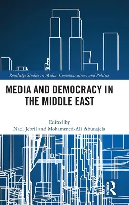 Médiá a demokracia na Blízkom východe - Media and Democracy in the Middle East