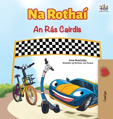 The Wheels The Friendship Race (Írska kniha pre deti) - The Wheels The Friendship Race (Irish Children's Book)