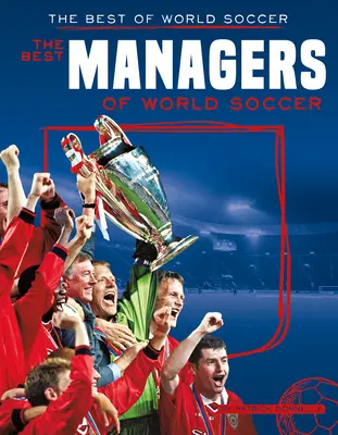 Najlepší manažéri svetového futbalu - Best Managers of World Soccer