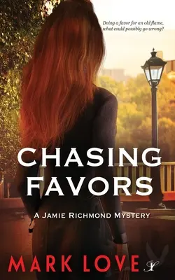 Honba za láskavosťou: Záhada Jamieho Richmonda - Chasing Favors: A Jamie Richmond Mystery