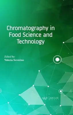 Chromatografia v potravinárskej vede a technológii - Chromatography in Food Science and Technology