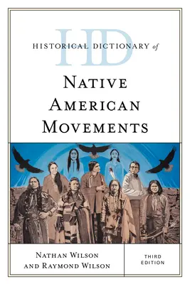 Historický slovník indiánskych hnutí - Historical Dictionary of Native American Movements
