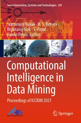 Computational Intelligence in Data Mining: Zborník ICCIDM 2021 - Computational Intelligence in Data Mining: Proceedings of ICCIDM 2021