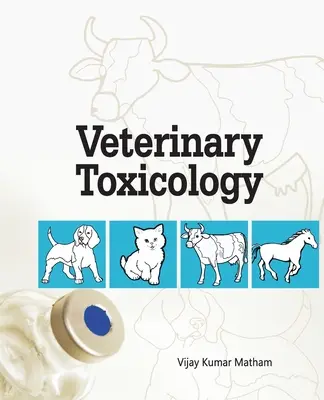 Veterinárna toxikológia - Veterinary Toxicology
