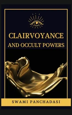 Jasnovidectvo a okultné schopnosti - Clairvoyance and Occult Powers