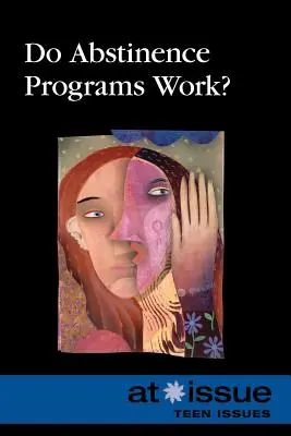 Fungujú programy abstinencie? - Do Abstinence Programs Work?