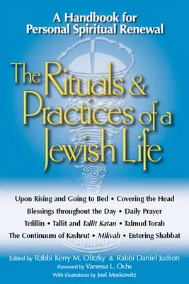 Rituály a praktiky židovského života: Príručka pre osobnú duchovnú obnovu - The Rituals & Practices of a Jewish Life: A Handbook for Personal Spiritual Renewal