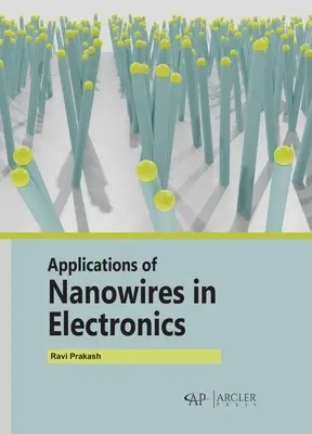Aplikácie nanodrôtov v elektronike - Applications of Nanowires in Electronics